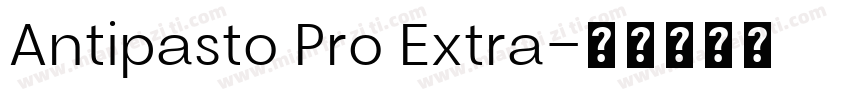 Antipasto Pro Extra字体转换
